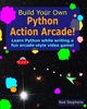 Build Your Own Python Action Arcade!