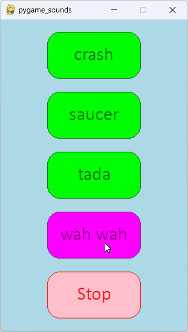[These buttons play various sounds controlled with Pygame in Python]